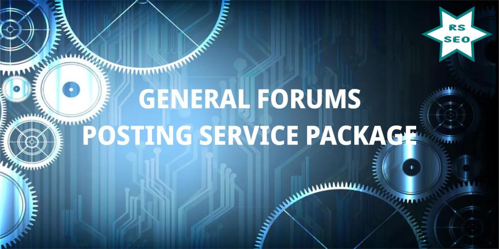 100 General Forums Posting Service Package