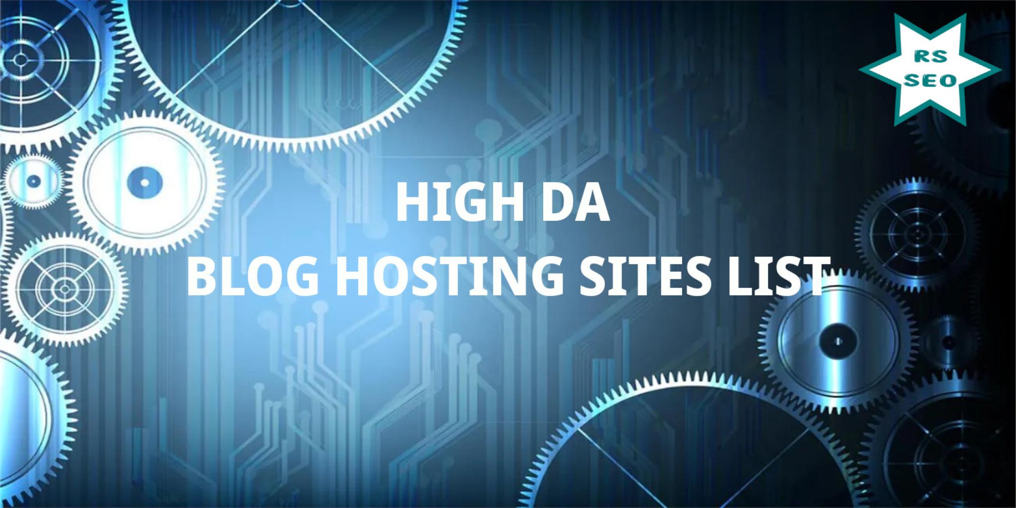 High DA Blog Hosting Sites List
