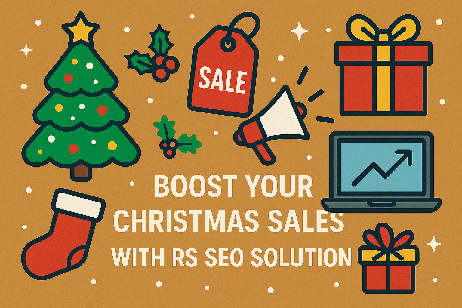 Boost Your Christmas Sales with RS SEO Solution – Ecommerce & Business Growth
